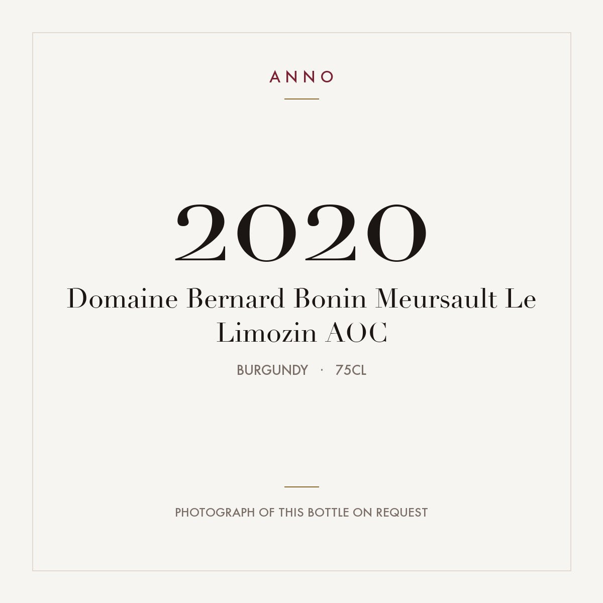 Domaine Bernard Bonin Meursault Le Limozin 2020 AOC 0,75l from Burgundy — ANNO vintage card; photograph of the actual bottle available on request