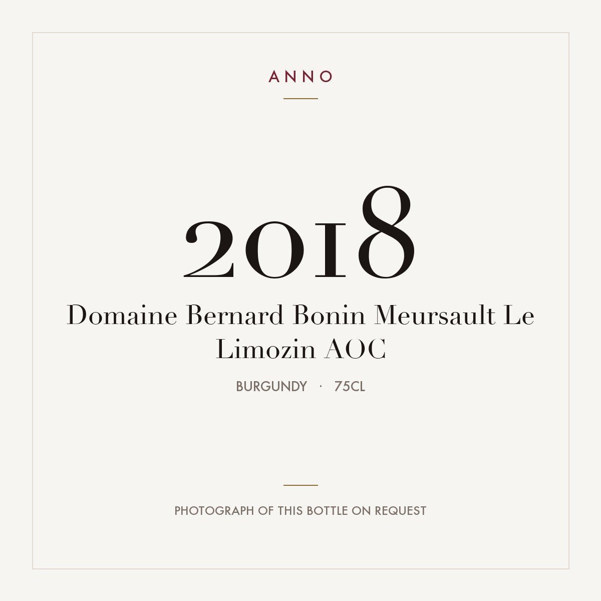 Domaine Bernard Bonin Meursault Le Limozin 2018 AOC 0,75l from Burgundy — ANNO vintage card; photograph of the actual bottle available on request