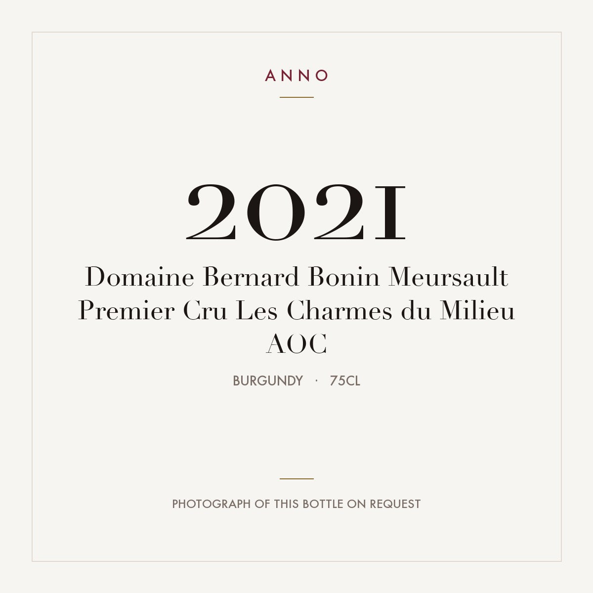 Domaine Bernard Bonin Meursault Premier Cru Les Charmes du Milieu 2021 AOC 0,75l, Borgoña — tarjeta de añada ANNO; foto de la botella real disponible bajo petición