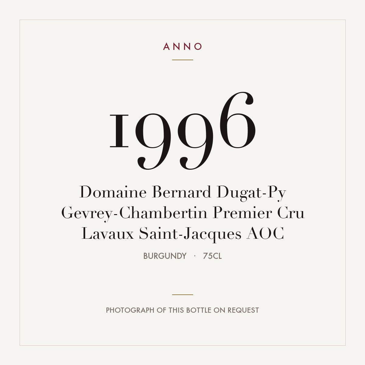 Domaine Bernard Dugat-Py Gevrey-Chambertin Premier Cru Lavaux Saint-Jacques 1996 AOC 0,75l, Borgonha — cartão de colheita ANNO; fotografia da garrafa real disponível a pedido