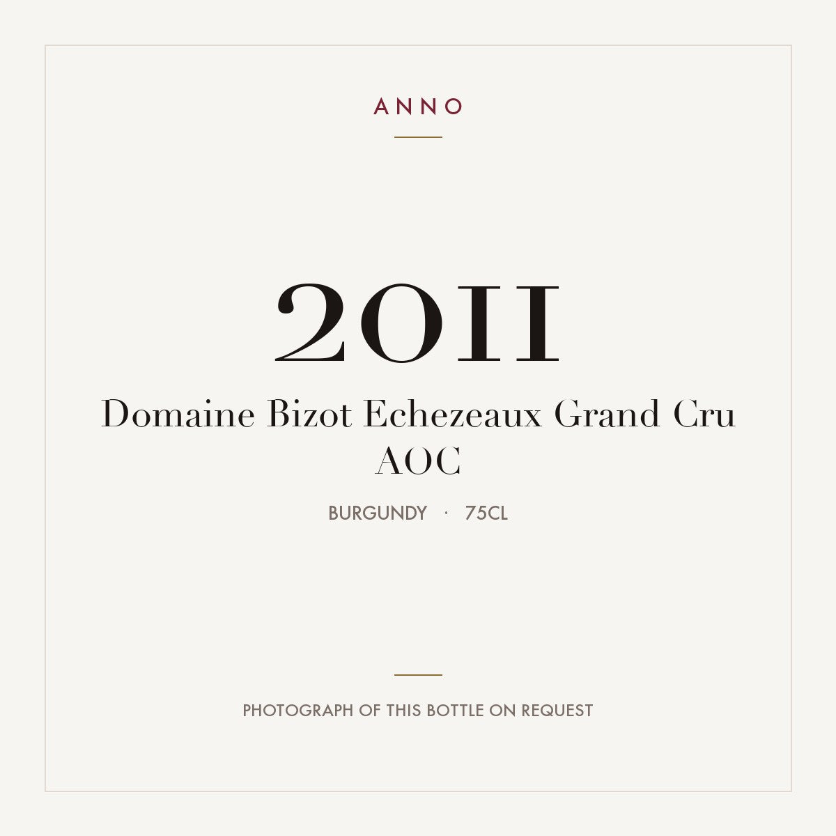 Domaine Bizot Echezeaux Grand Cru 2011 AOC 0,75l, Borgonha — cartão de colheita ANNO; fotografia da garrafa real disponível a pedido