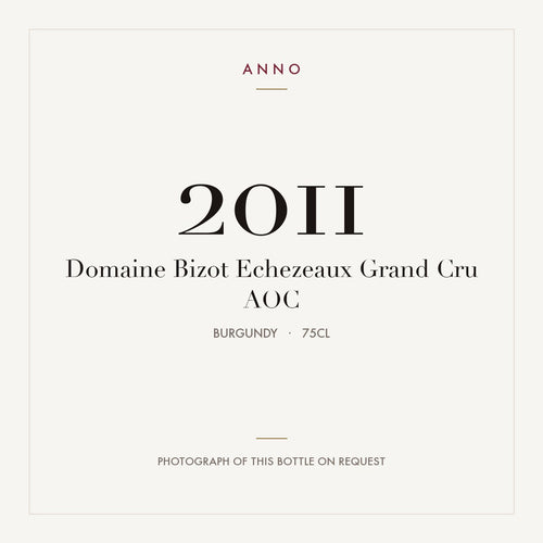 Domaine Bizot Echezeaux Grand Cru 2011 AOC 0,75l, Bourgogne — ANNO-jaargangkaart; foto van de echte fles op aanvraag