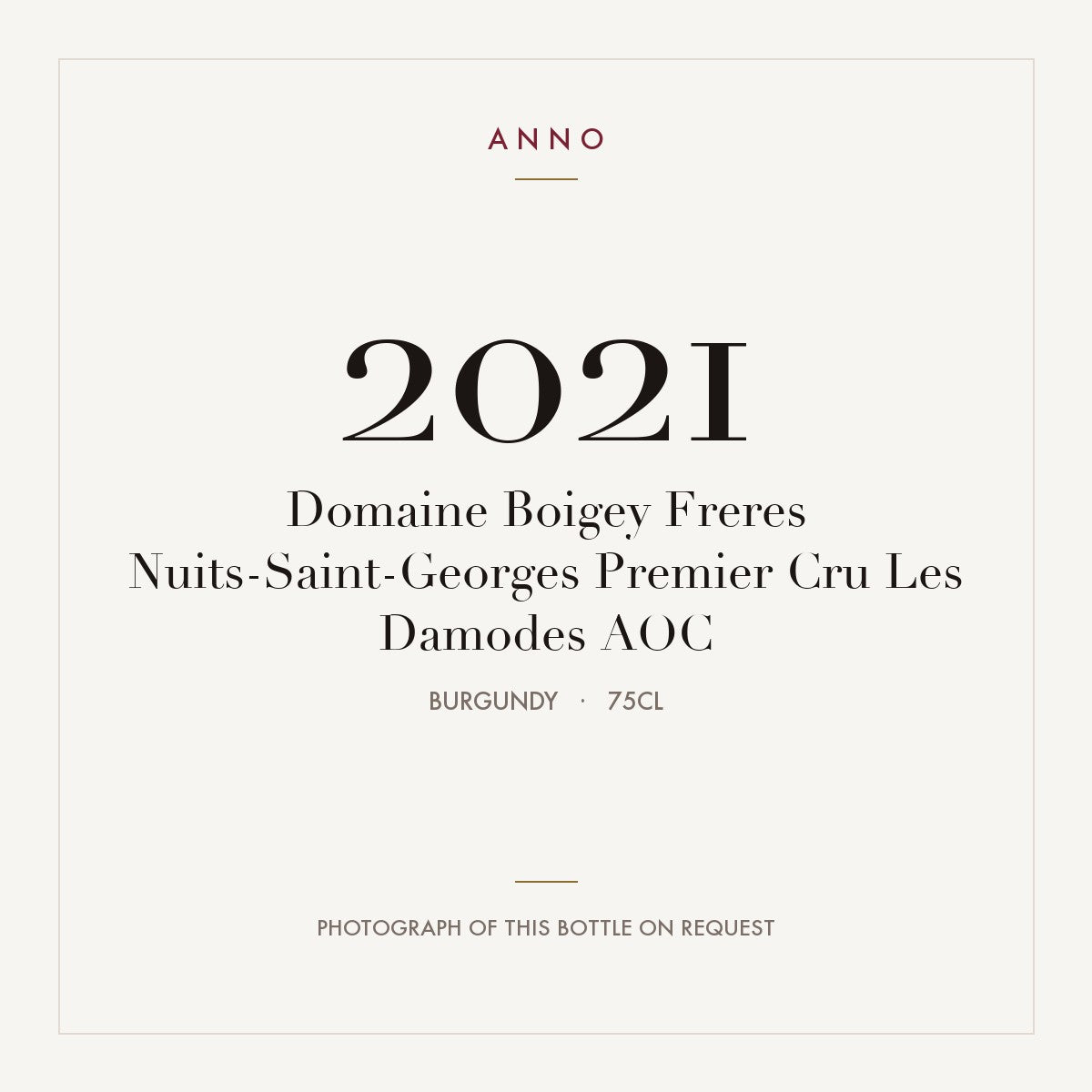 Domaine Boigey Freres Nuits-Saint-Georges Premier Cru Les Damodes 2021 AOC 0,75l, Borgoña — tarjeta de añada ANNO; foto de la botella real disponible bajo petición