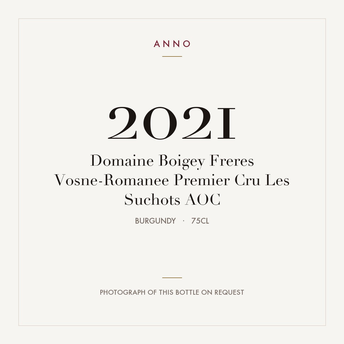 Domaine Boigey Freres Vosne-Romanee Premier Cru Les Suchots 2021 AOC 0,75l, Borgoña — tarjeta de añada ANNO; foto de la botella real disponible bajo petición