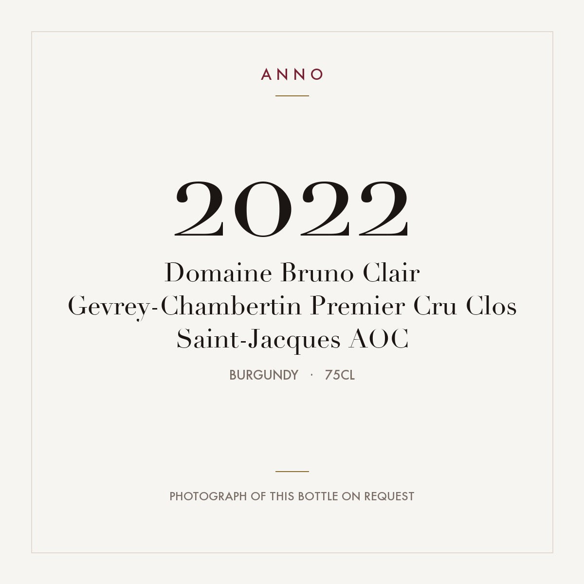 Domaine Bruno Clair Gevrey-Chambertin Premier Cru Clos Saint-Jacques 2022 AOC 0,75l from Burgundy — ANNO vintage card; photograph of the actual bottle available on request