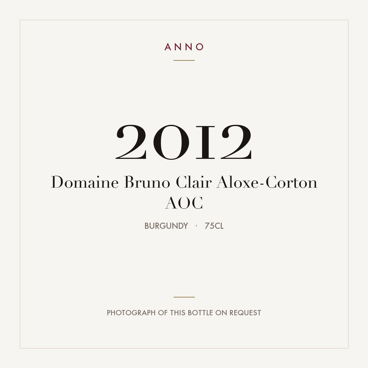 Domaine Bruno Clair Aloxe-Corton 2012 AOC 0,75l, Бургундия — карточка урожая ANNO; фото настоящей бутылки по запросу