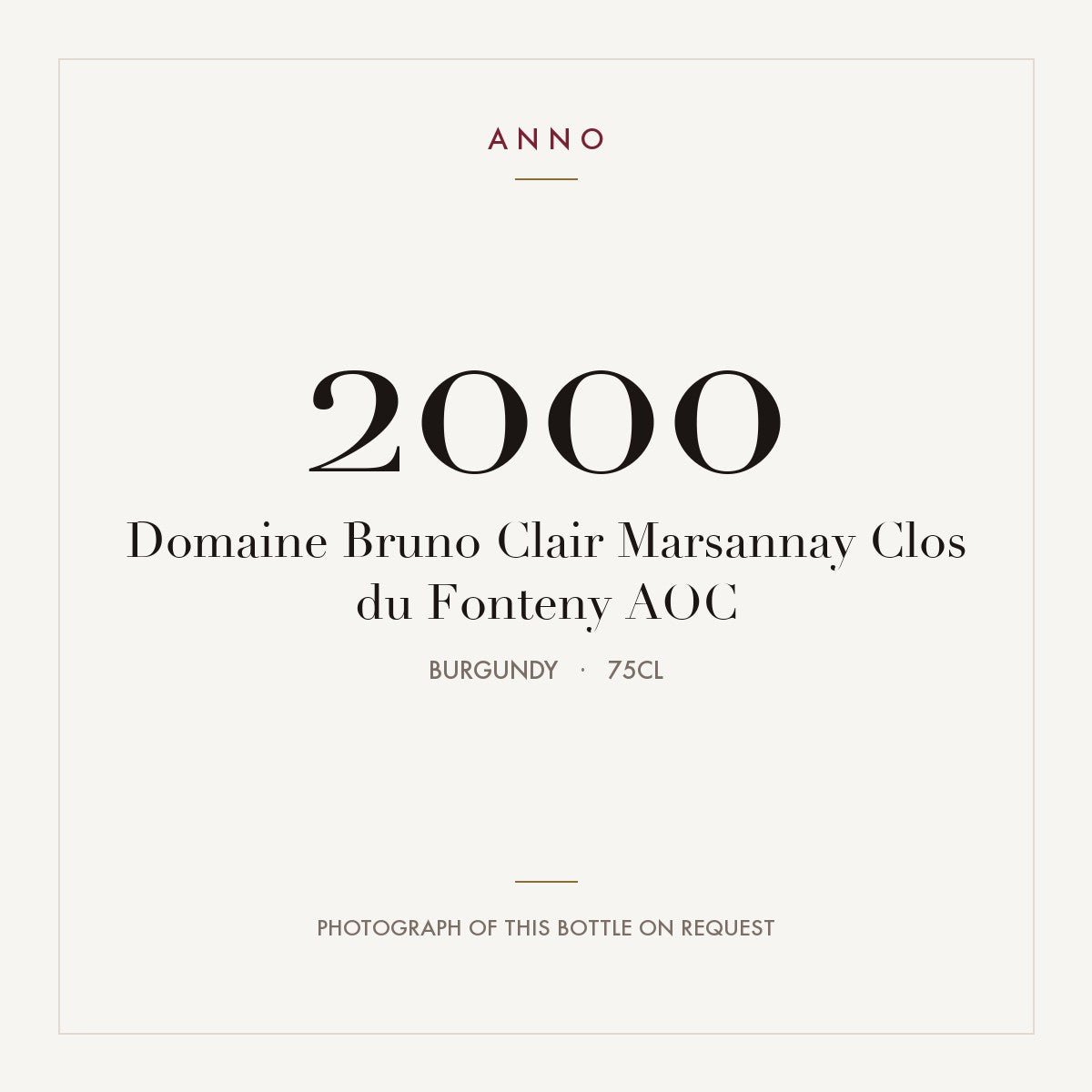 Domaine Bruno Clair Marsannay Clos du Fonteny 2000 AOC 0,75l, Borgoña — tarjeta de añada ANNO; foto de la botella real disponible bajo petición