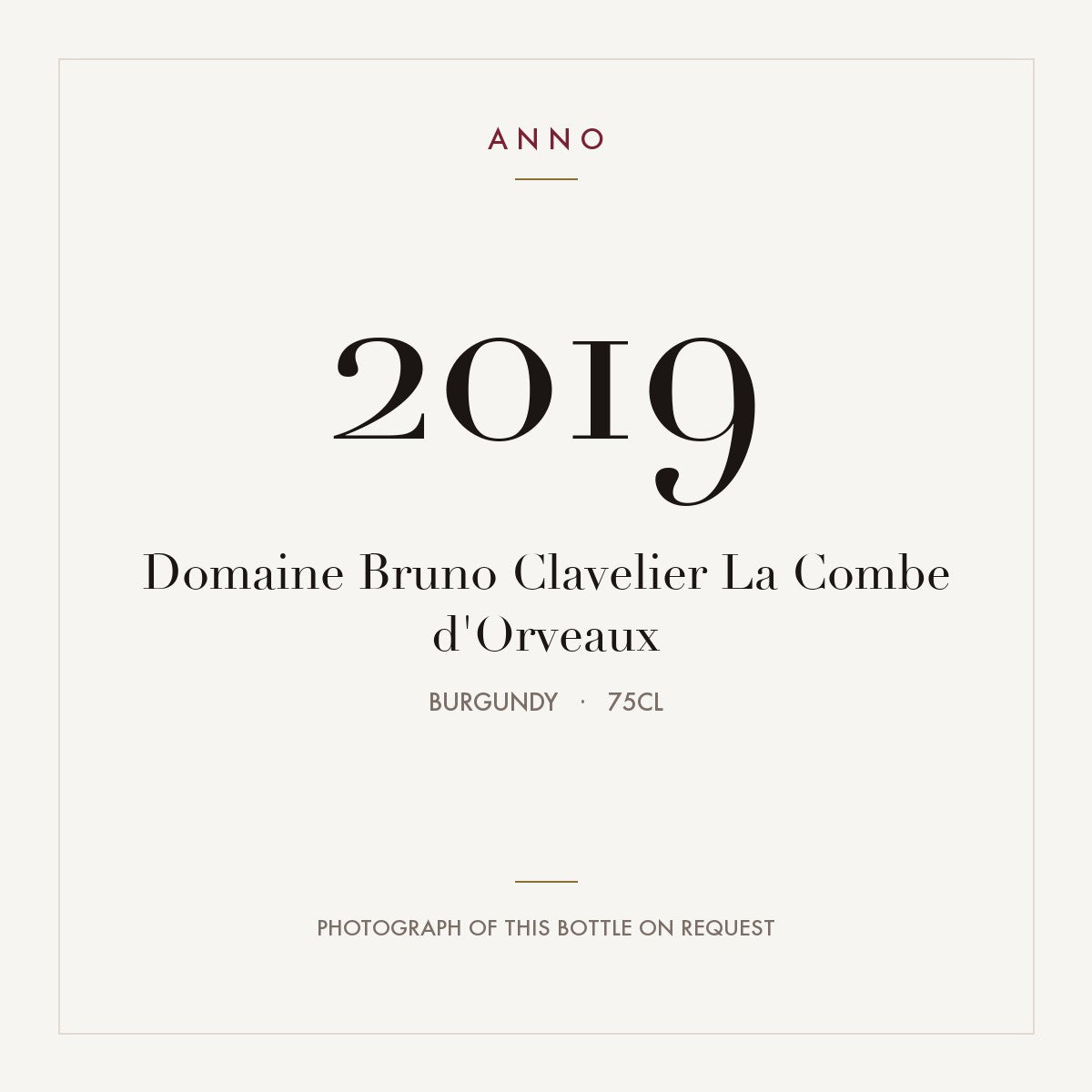 Domaine Bruno Clavelier La Combe d'Orveaux 2019 0,75l, Borgogna — card dell'annata ANNO; foto della bottiglia reale disponibile su richiesta