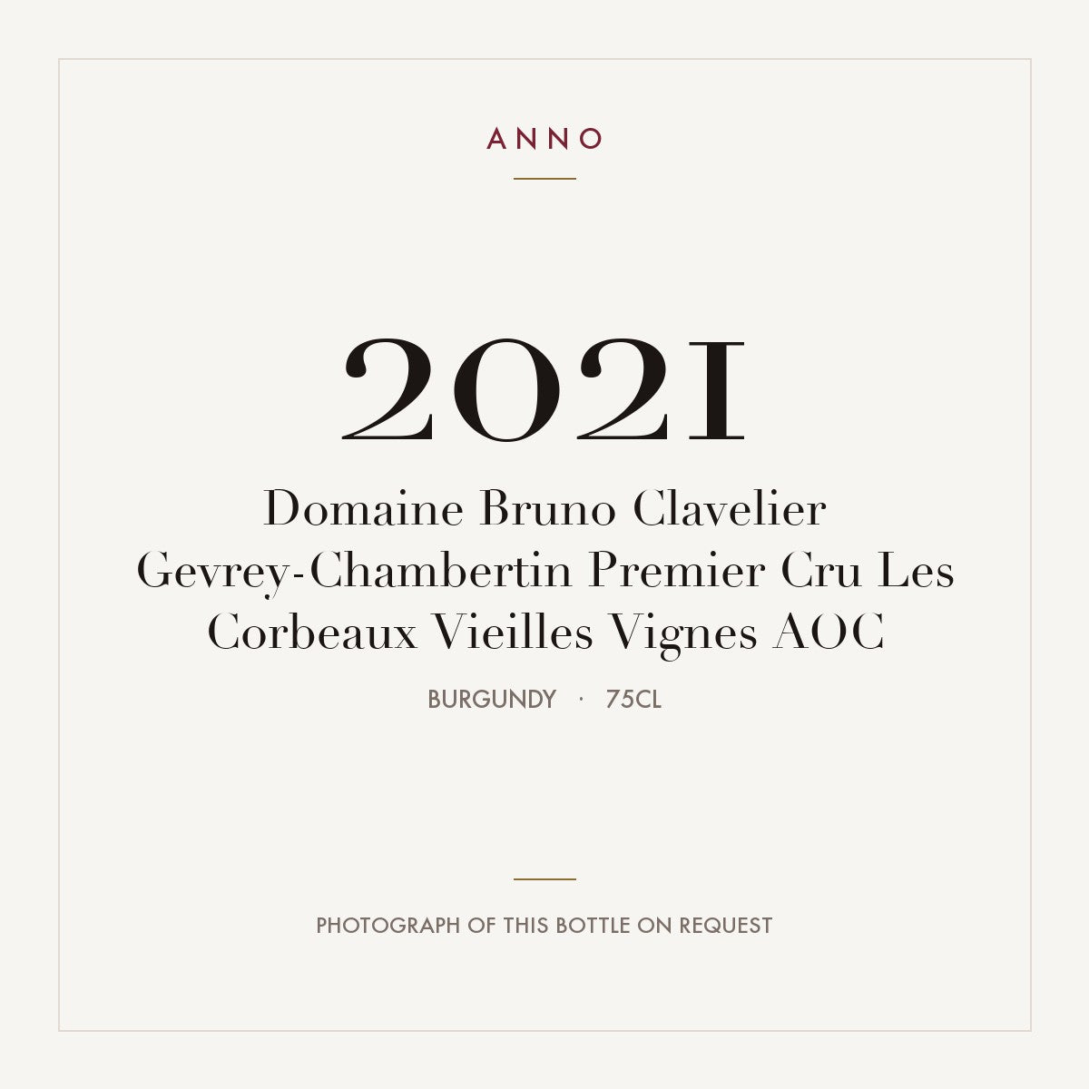 Domaine Bruno Clavelier Gevrey-Chambertin Premier Cru Les Corbeaux Vieilles Vignes 2021 AOC 0,75l from Burgundy — ANNO vintage card; photograph of the actual bottle available on request
