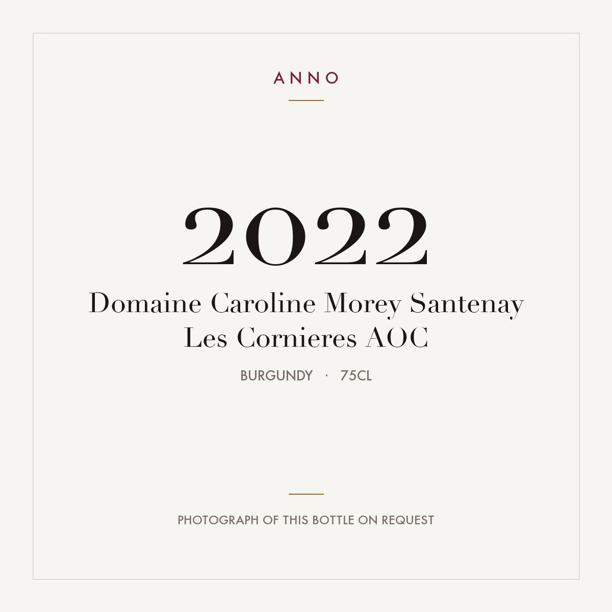 Domaine Caroline Morey Santenay Les Cornieres 2022 AOC 0,75l, Burgund — ANNO-Jahrgangskarte; Foto der tatsächlichen Flasche auf Anfrage