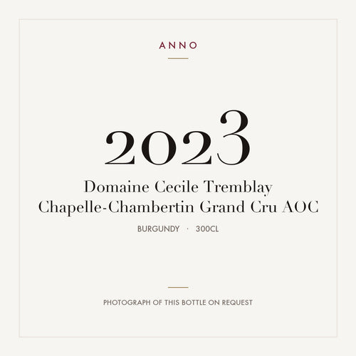 Domaine Cecile Tremblay Chapelle-Chambertin Grand Cru 2023 AOC 3l from Burgundy — ANNO vintage card; photograph of the actual bottle available on request