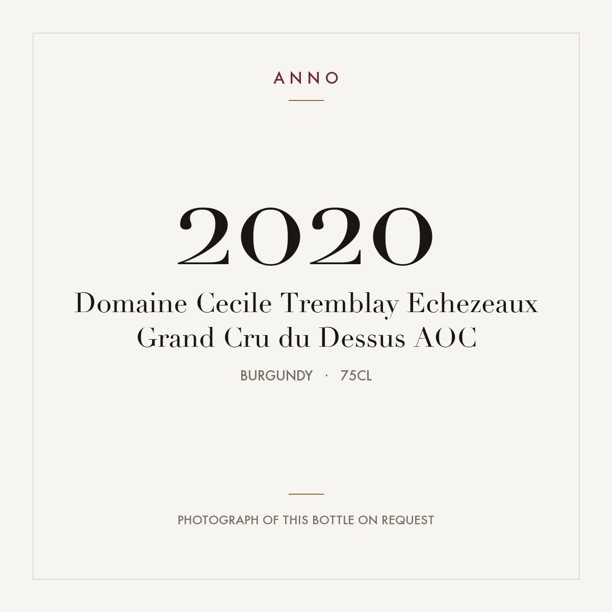 Domaine Cecile Tremblay Echezeaux Grand Cru du Dessus 2020 AOC 0,75l, Borgonha — cartão de colheita ANNO; fotografia da garrafa real disponível a pedido