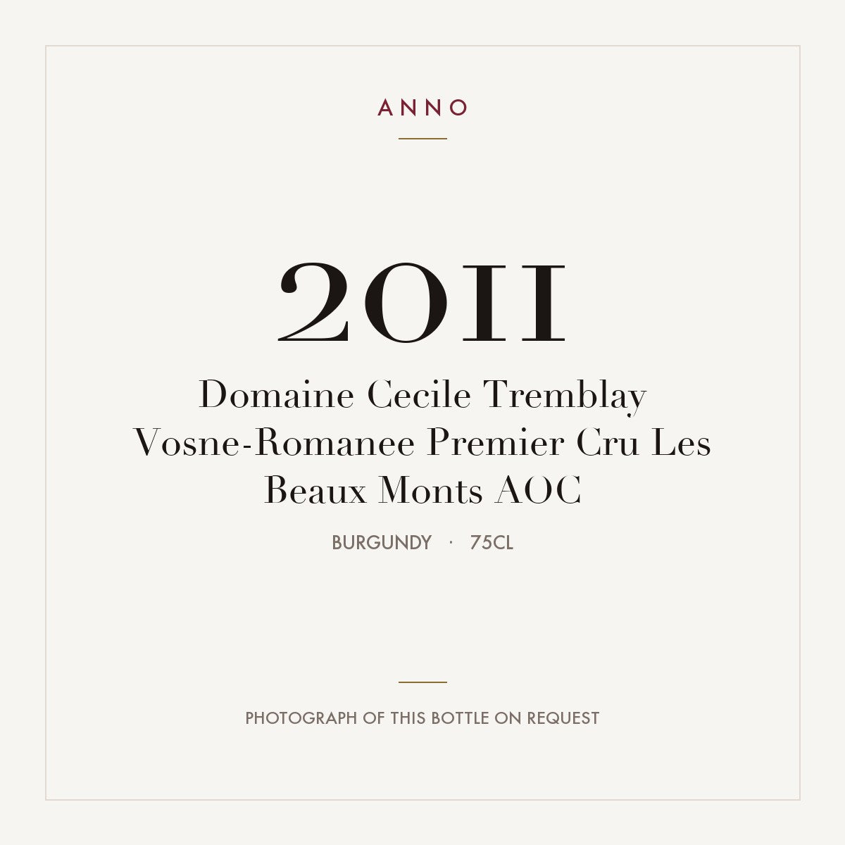 Domaine Cecile Tremblay Vosne-Romanee Premier Cru Les Beaux Monts 2011 AOC 0,75l, Burgund — ANNO-Jahrgangskarte; Foto der tatsächlichen Flasche auf Anfrage