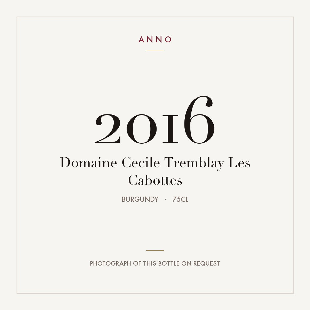 Domaine Cecile Tremblay Les Cabottes 2016 0,75l, Borgonha — cartão de colheita ANNO; fotografia da garrafa real disponível a pedido