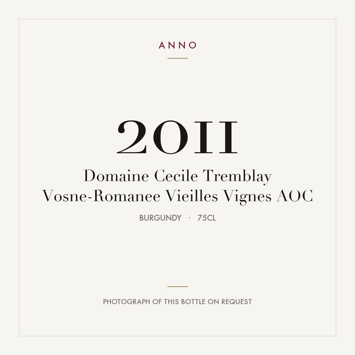 Domaine Cecile Tremblay Vosne-Romanee Vieilles Vignes 2011 AOC 0,75l, Bourgogne — ANNO-årgangskort; foto af den faktiske flaske på forespørgsel