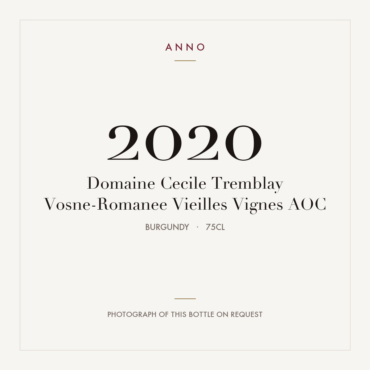 Domaine Cecile Tremblay Vosne-Romanee Vieilles Vignes 2020 AOC 0,75l, Borgoña — tarjeta de añada ANNO; foto de la botella real disponible bajo petición
