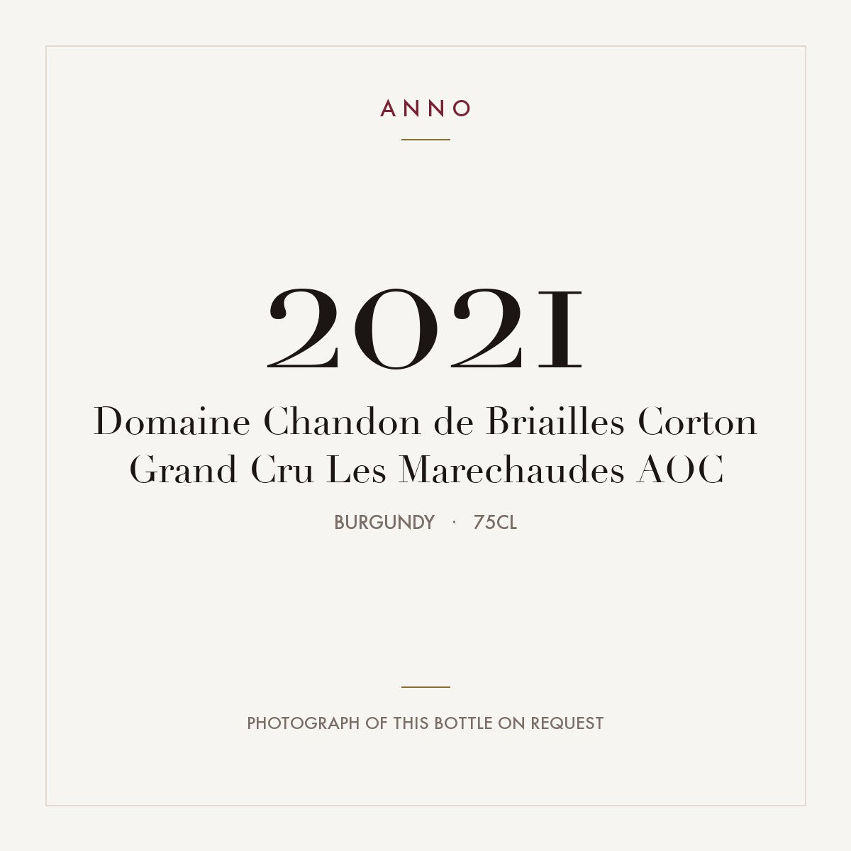 Domaine Chandon de Briailles Corton Grand Cru Les Marechaudes 2021 AOC 0,75l from Burgundy — ANNO vintage card; photograph of the actual bottle available on request