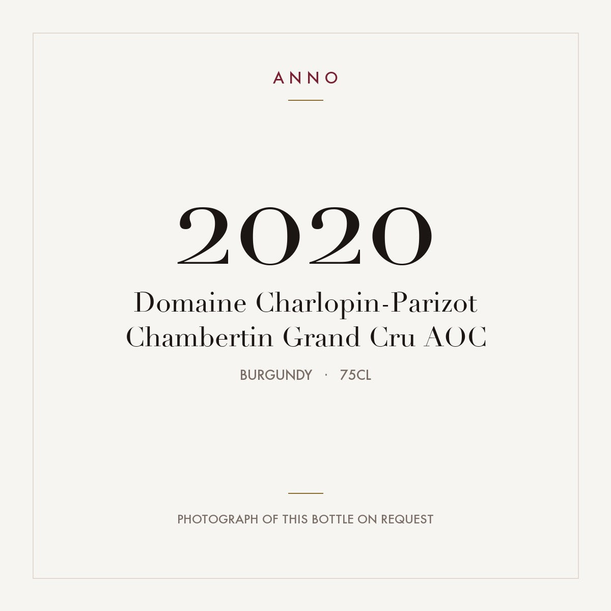 Domaine Charlopin-Parizot Chambertin Grand Cru 2020 AOC 0,75l from Burgundy — ANNO vintage card; photograph of the actual bottle available on request