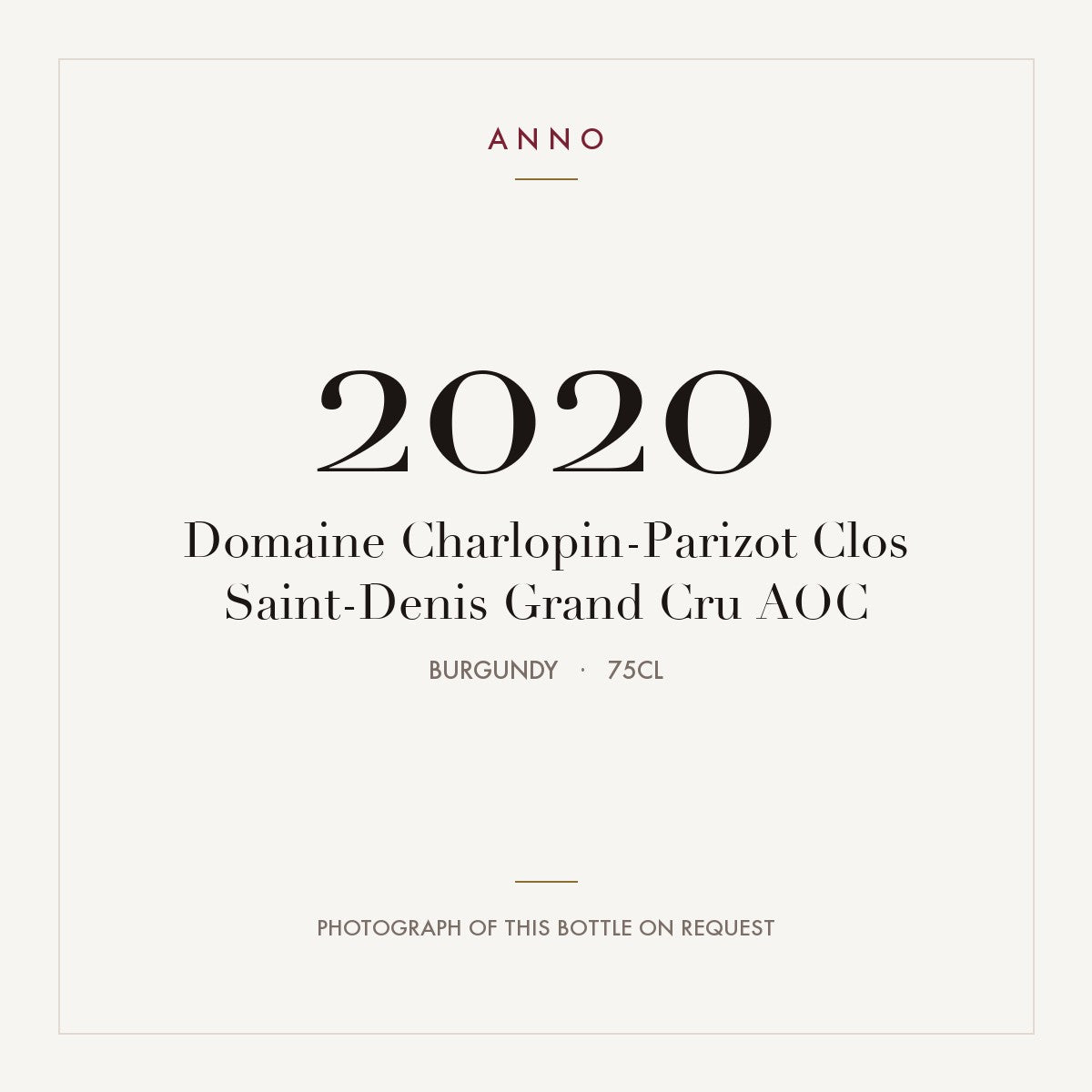 Domaine Charlopin-Parizot Clos Saint-Denis Grand Cru 2020 AOC 0,75l, Bourgogne — ANNO-årgangskort; foto af den faktiske flaske på forespørgsel