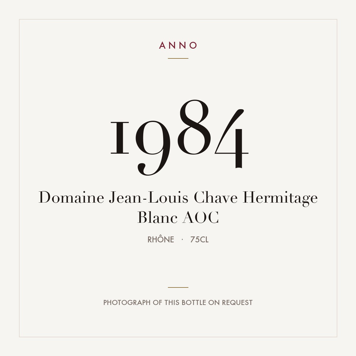Domaine Jean-Louis Chave Hermitage Blanc 1984 AOC 0,75l, Ródano — cartão de colheita ANNO; fotografia da garrafa real disponível a pedido