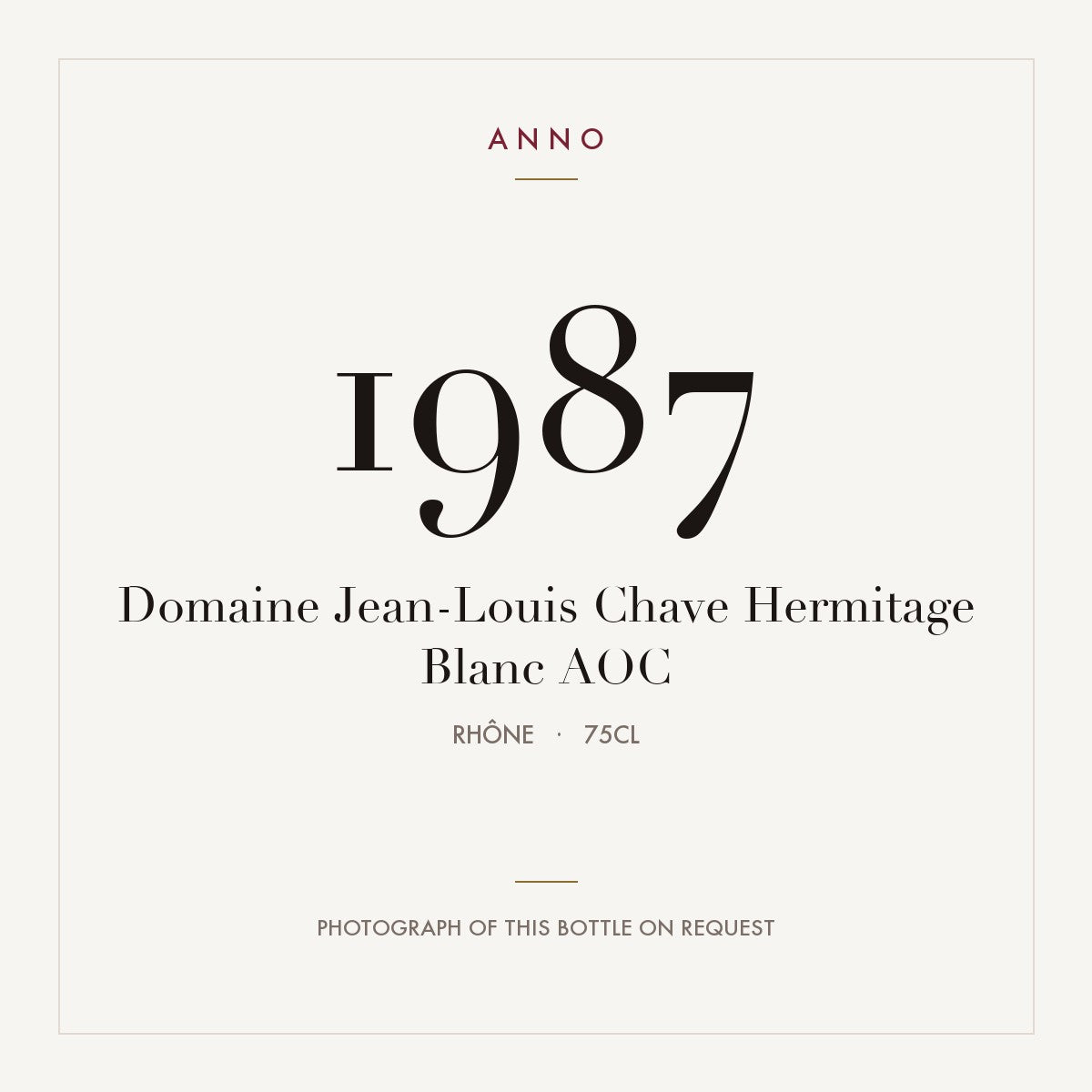 Domaine Jean-Louis Chave Hermitage Blanc 1987 AOC 0,75l, Rodano — card dell'annata ANNO; foto della bottiglia reale disponibile su richiesta