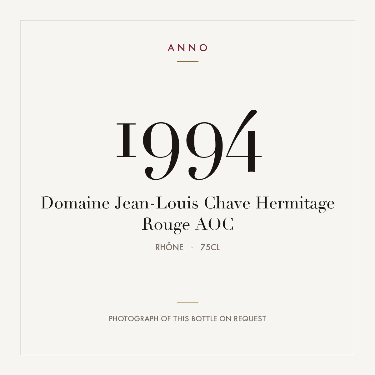 Domaine Jean-Louis Chave Hermitage Rouge 1994 AOC 0,75l, Rhône — ANNO-Jahrgangskarte; Foto der tatsächlichen Flasche auf Anfrage