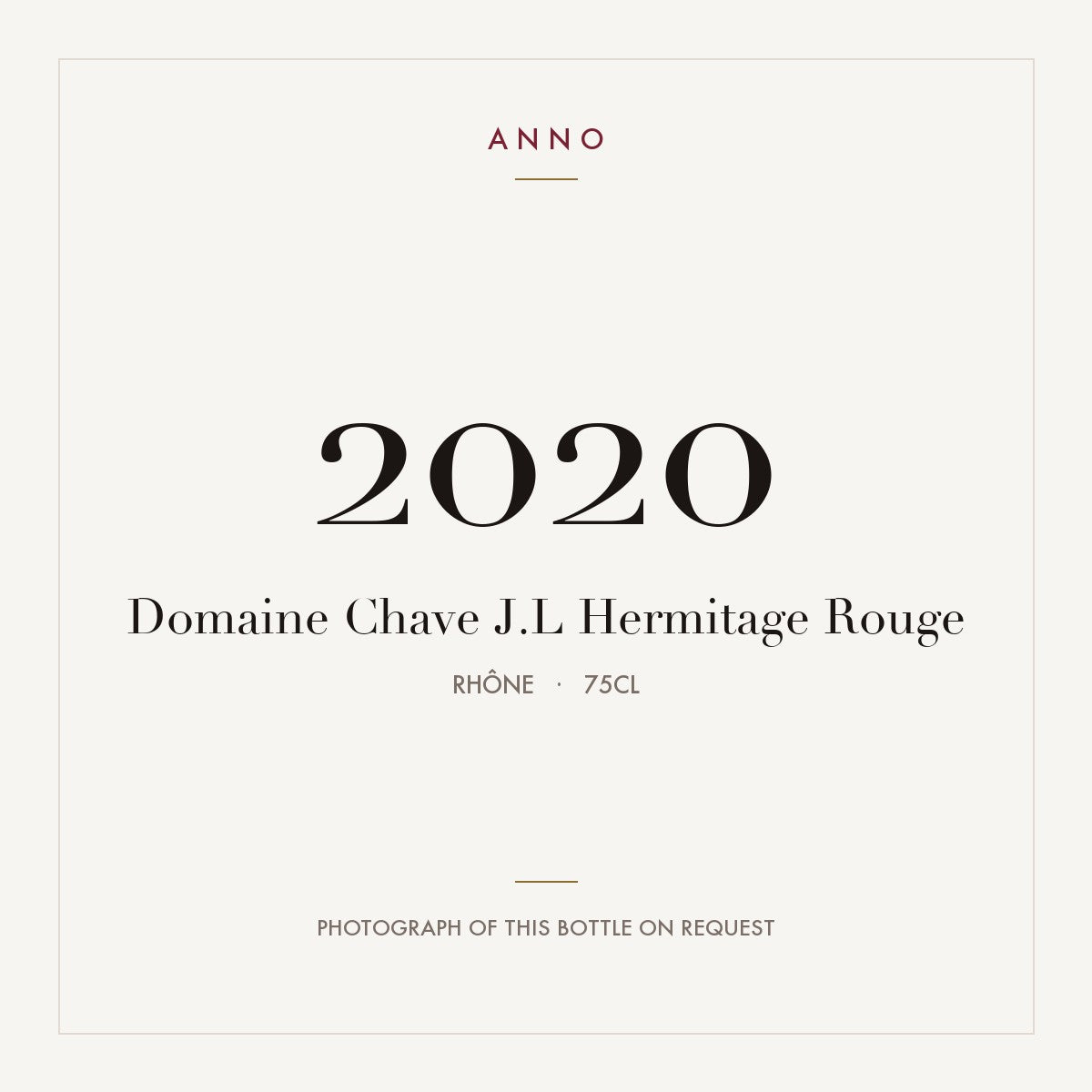 Domaine Chave J.L Hermitage Rouge 2020 0,75l from Rhône — ANNO vintage card; photograph of the actual bottle available on request