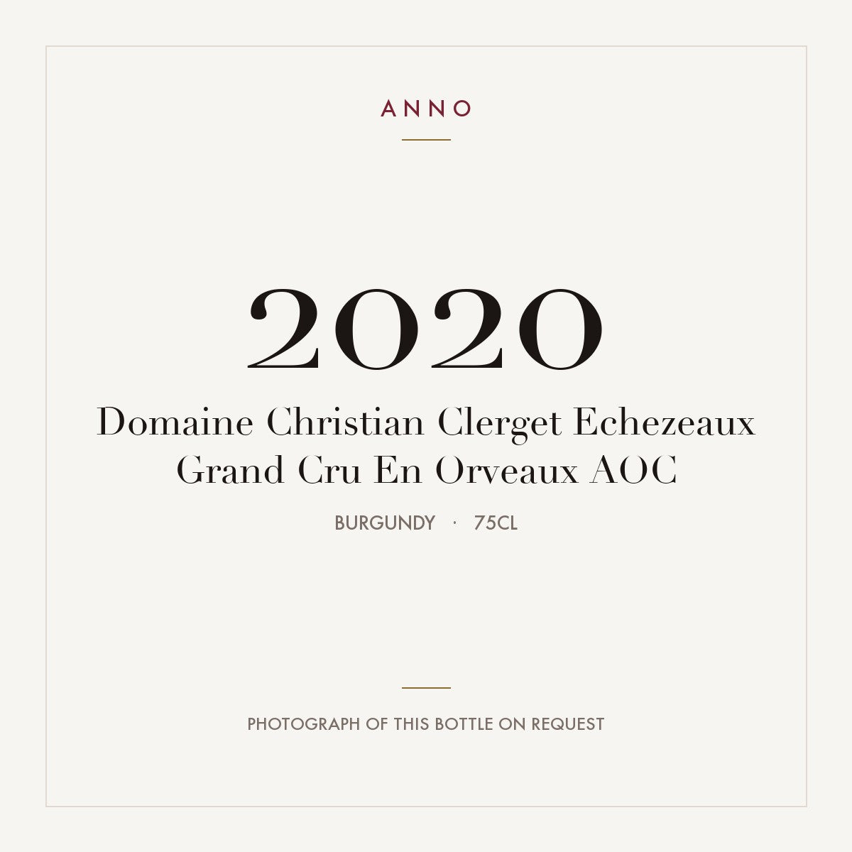 Domaine Christian Clerget Echezeaux Grand Cru En Orveaux 2020 AOC 0,75l, Borgonha — cartão de colheita ANNO; fotografia da garrafa real disponível a pedido