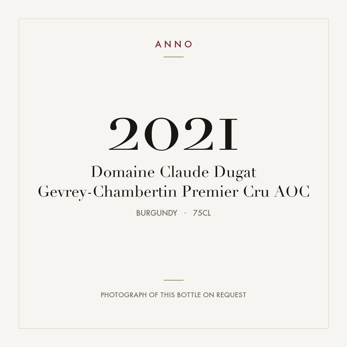 Domaine Claude Dugat Gevrey-Chambertin Premier Cru 2021 AOC 0,75l from Burgundy — ANNO vintage card; photograph of the actual bottle available on request