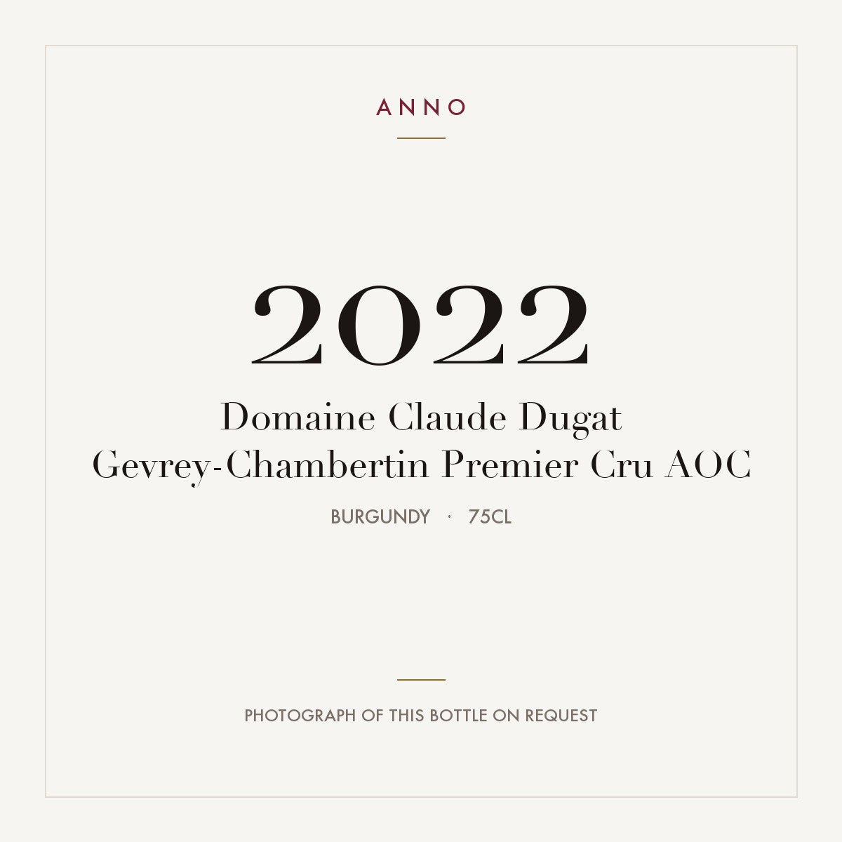 Domaine Claude Dugat Gevrey-Chambertin Premier Cru 2022 AOC 0,75l, Bourgogne — ANNO-årgangskort; foto af den faktiske flaske på forespørgsel