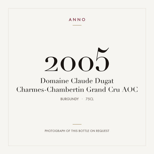 Domaine Claude Dugat Charmes-Chambertin Grand Cru 2005 AOC 0,75l, Бургундия — карточка урожая ANNO; фото настоящей бутылки по запросу
