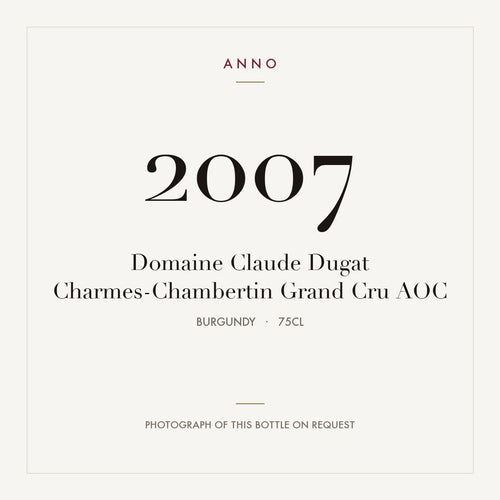 Domaine Claude Dugat Charmes-Chambertin Grand Cru 2007 AOC 0,75l, Borgonha — cartão de colheita ANNO; fotografia da garrafa real disponível a pedido