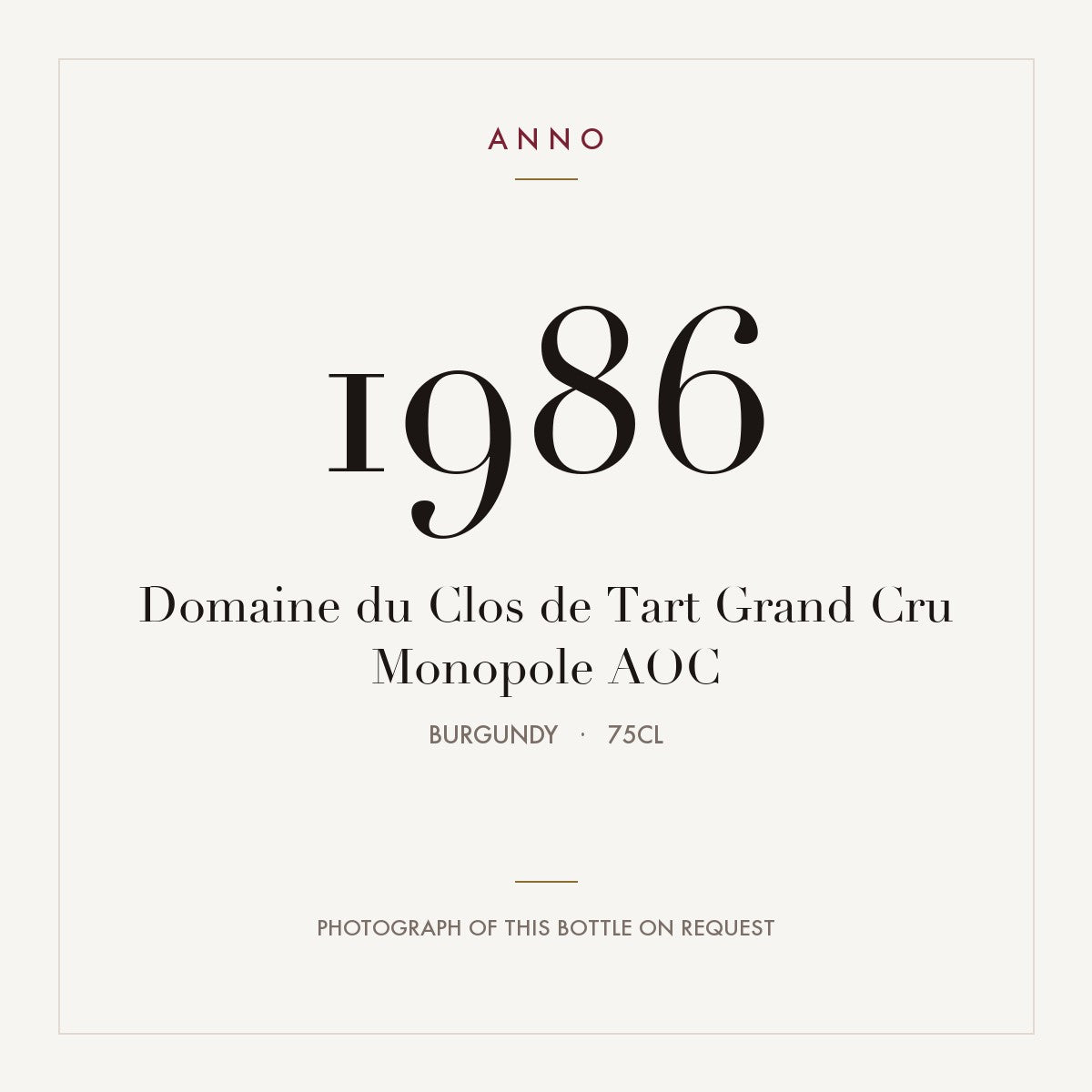 Domaine du Clos de Tart Grand Cru Monopole 1986 AOC 0,75l, Borgoña — tarjeta de añada ANNO; foto de la botella real disponible bajo petición