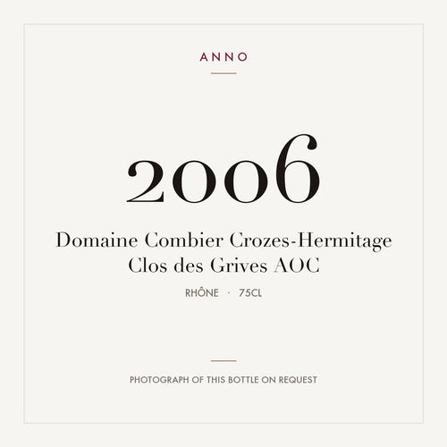 Domaine Combier Crozes-Hermitage Clos des Grives 2006 AOC 0,75l from Rhône — ANNO vintage card; photograph of the actual bottle available on request