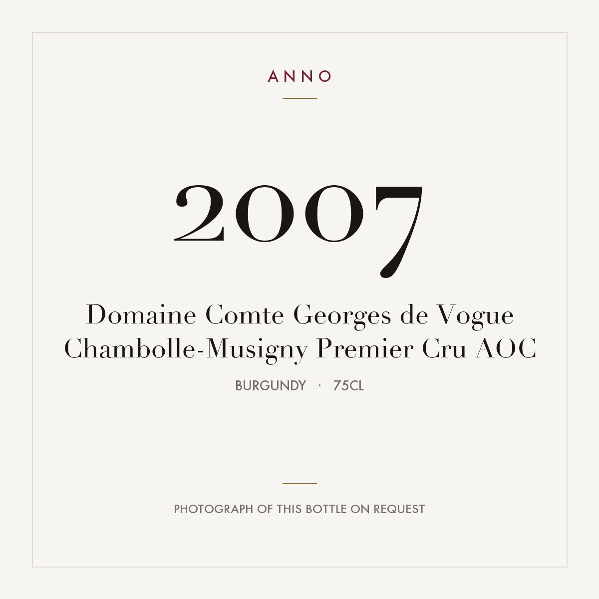 Domaine Comte Georges de Vogue Chambolle-Musigny Premier Cru 2007 AOC 0,75l, 勃根地 — ANNO 年份卡；實際酒瓶照片可應要求提供