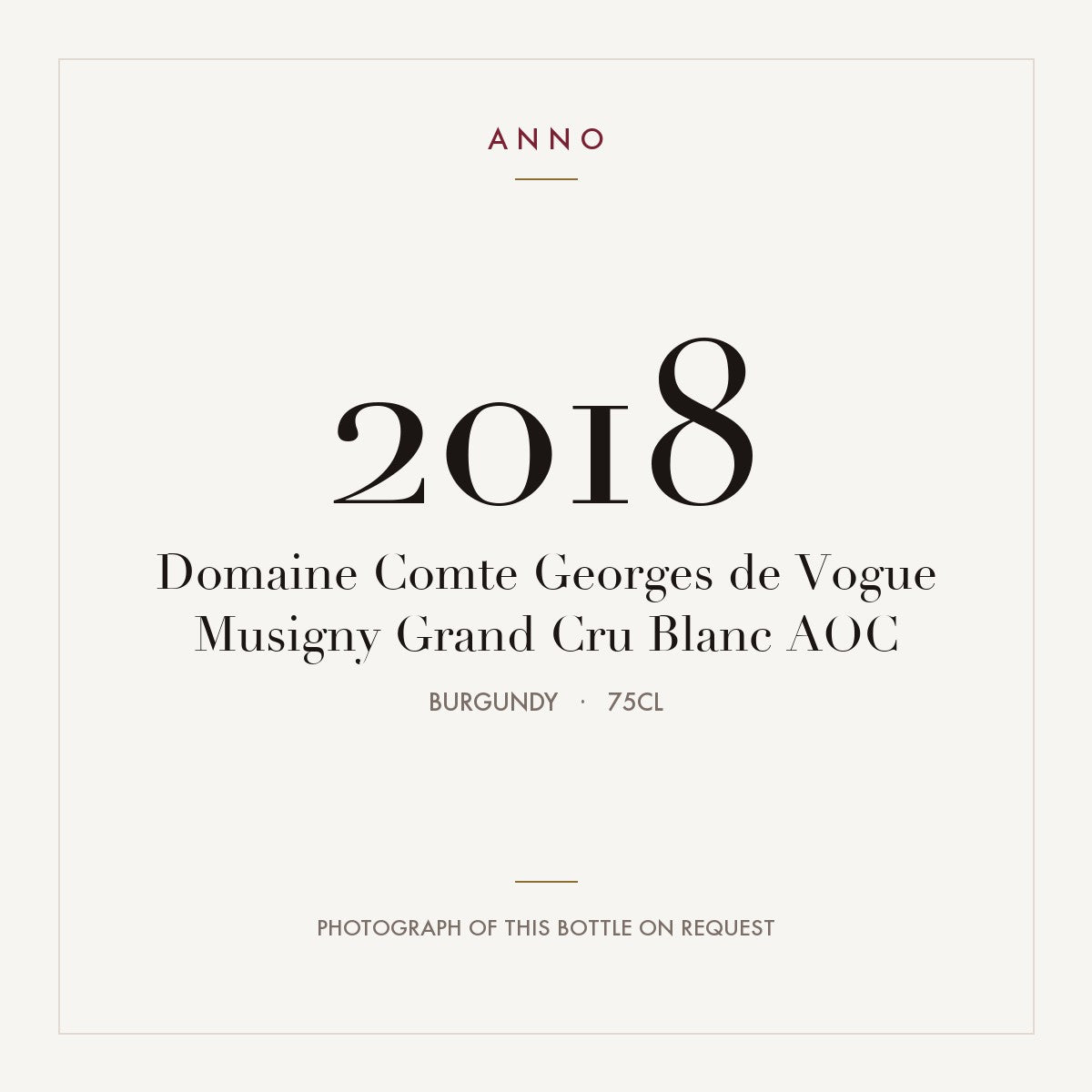 Domaine Comte Georges de Vogue Musigny Grand Cru Blanc 2018 AOC 0,75l, Bourgogne — ANNO-årgangskort; foto af den faktiske flaske på forespørgsel