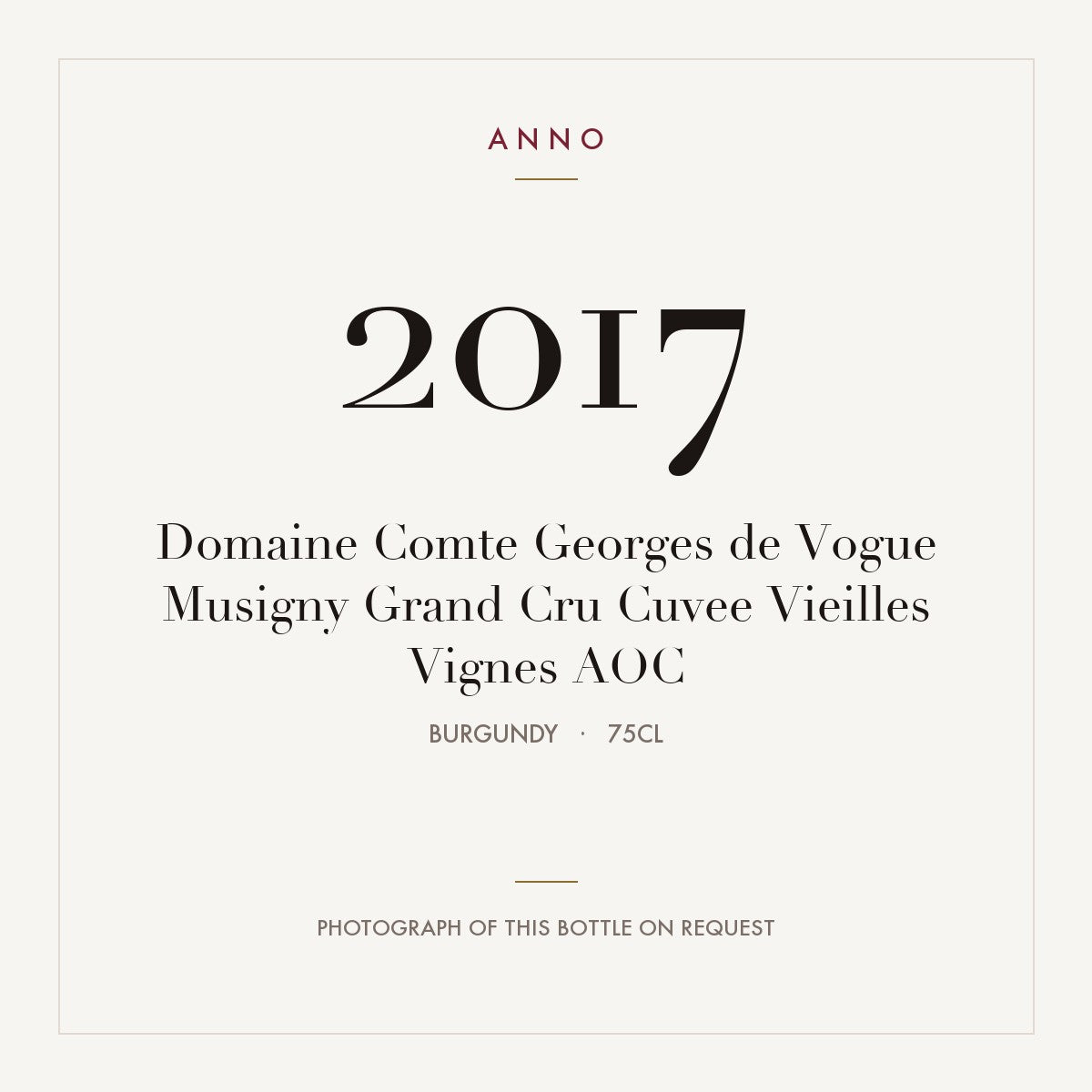 Domaine Comte Georges de Vogue Musigny Grand Cru Cuvee Vieilles Vignes 2017 AOC 0,75l, Borgonha — cartão de colheita ANNO; fotografia da garrafa real disponível a pedido