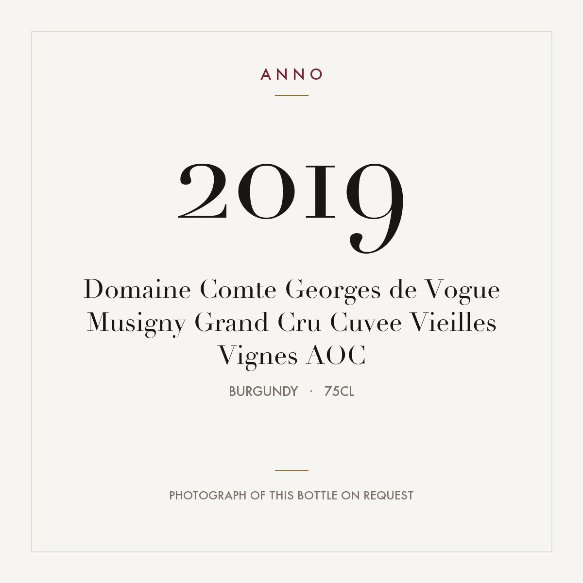 Domaine Comte Georges de Vogue Musigny Grand Cru Cuvee Vieilles Vignes 2019 AOC 0,75l, Bourgogne — ANNO-jaargangkaart; foto van de echte fles op aanvraag