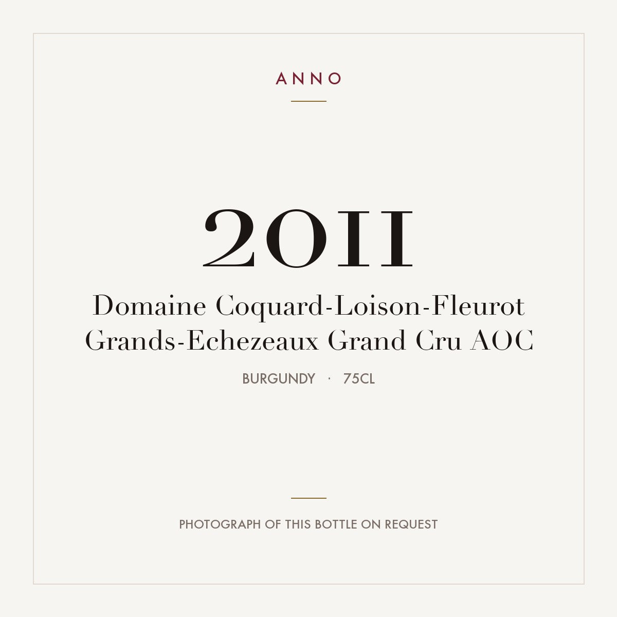Domaine Coquard-Loison-Fleurot Grands-Echezeaux Grand Cru 2011 AOC 0,75l, 勃根地 — ANNO 年份卡；實際酒瓶照片可應要求提供