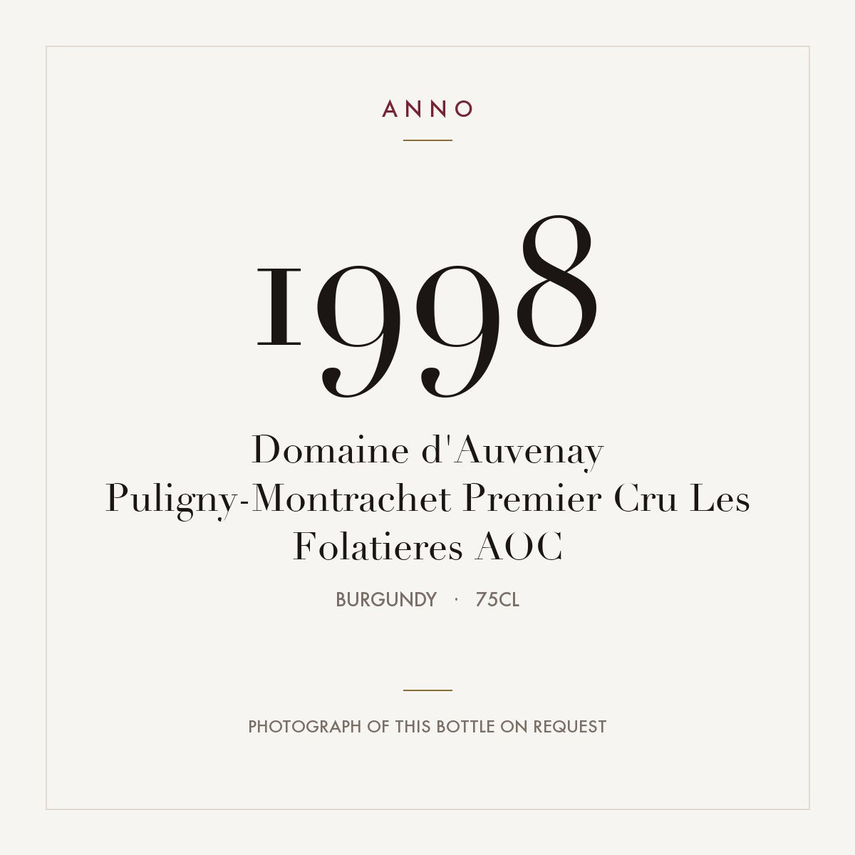 Domaine d'Auvenay Puligny-Montrachet Premier Cru Les Folatieres 1998 AOC 0,75l, Borgoña — tarjeta de añada ANNO; foto de la botella real disponible bajo petición