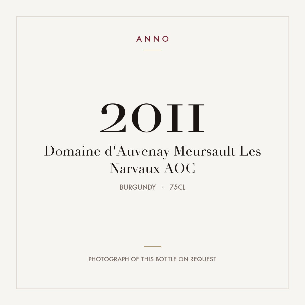 Domaine d'Auvenay Meursault Les Narvaux 2011 AOC 0,75l, Bourgogne — ANNO-årgangskort; foto af den faktiske flaske på forespørgsel