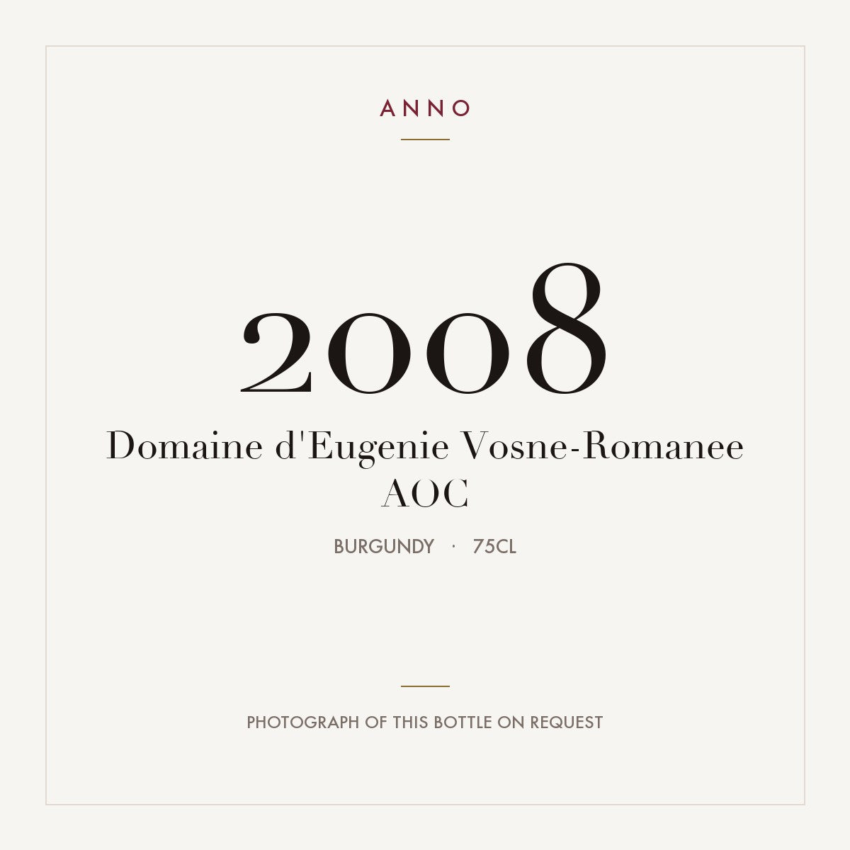 Domaine d'Eugenie Vosne-Romanee 2008 AOC 0,75l, Бургундия — карточка урожая ANNO; фото настоящей бутылки по запросу