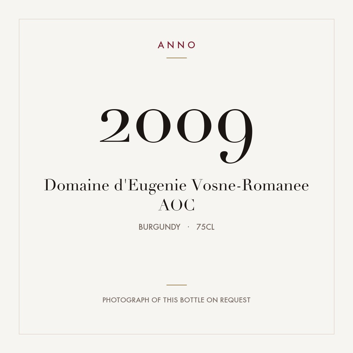 Domaine d'Eugenie Vosne-Romanee 2009 AOC 0,75l, Borgonha — cartão de colheita ANNO; fotografia da garrafa real disponível a pedido