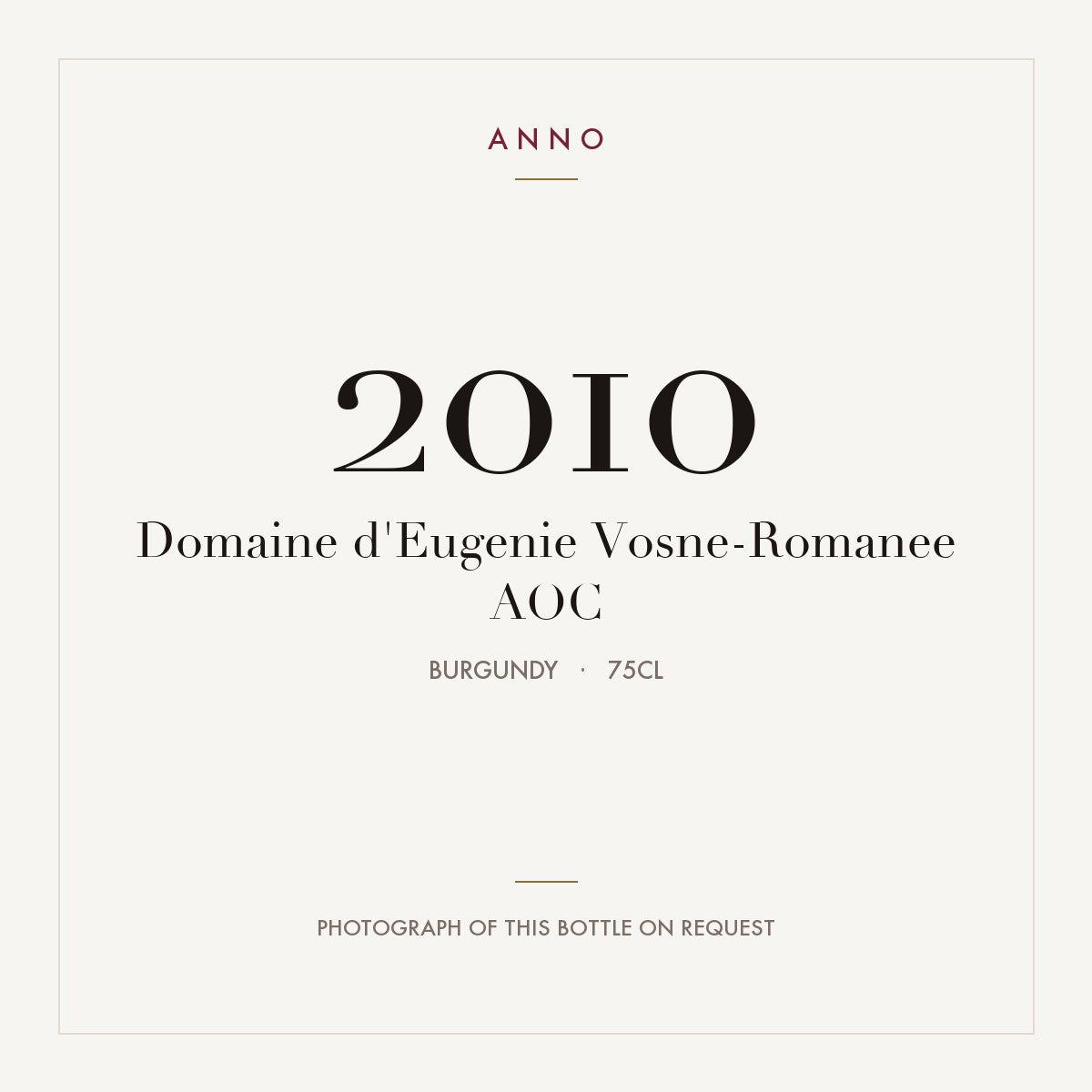Domaine d'Eugenie Vosne-Romanee 2010 AOC 0,75l, Borgonha — cartão de colheita ANNO; fotografia da garrafa real disponível a pedido