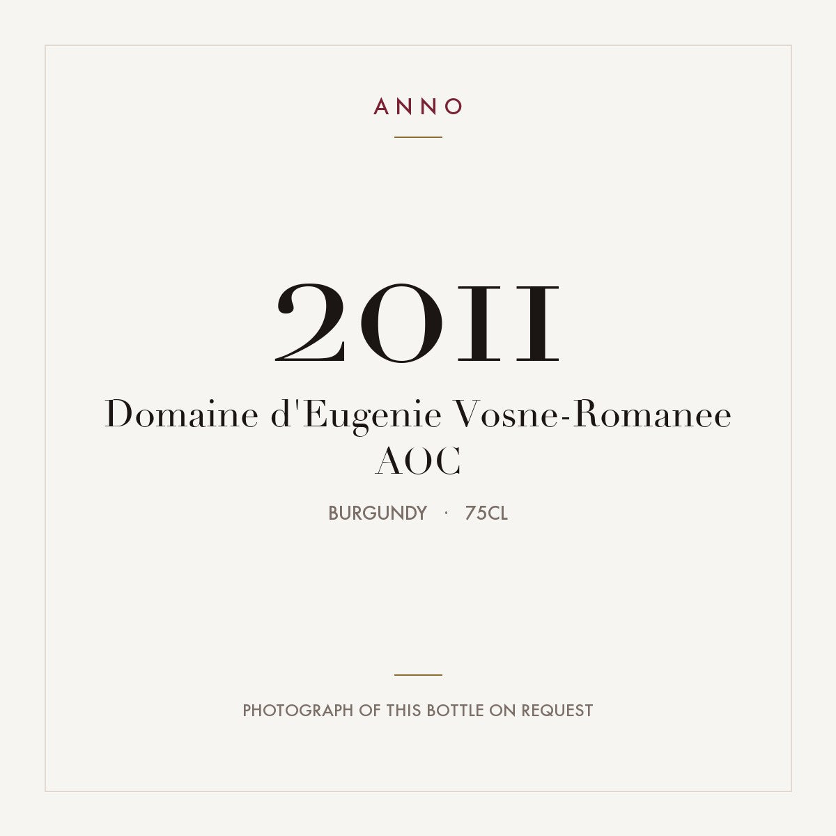 Domaine d'Eugenie Vosne-Romanee 2011 AOC 0,75l, Borgonha — cartão de colheita ANNO; fotografia da garrafa real disponível a pedido