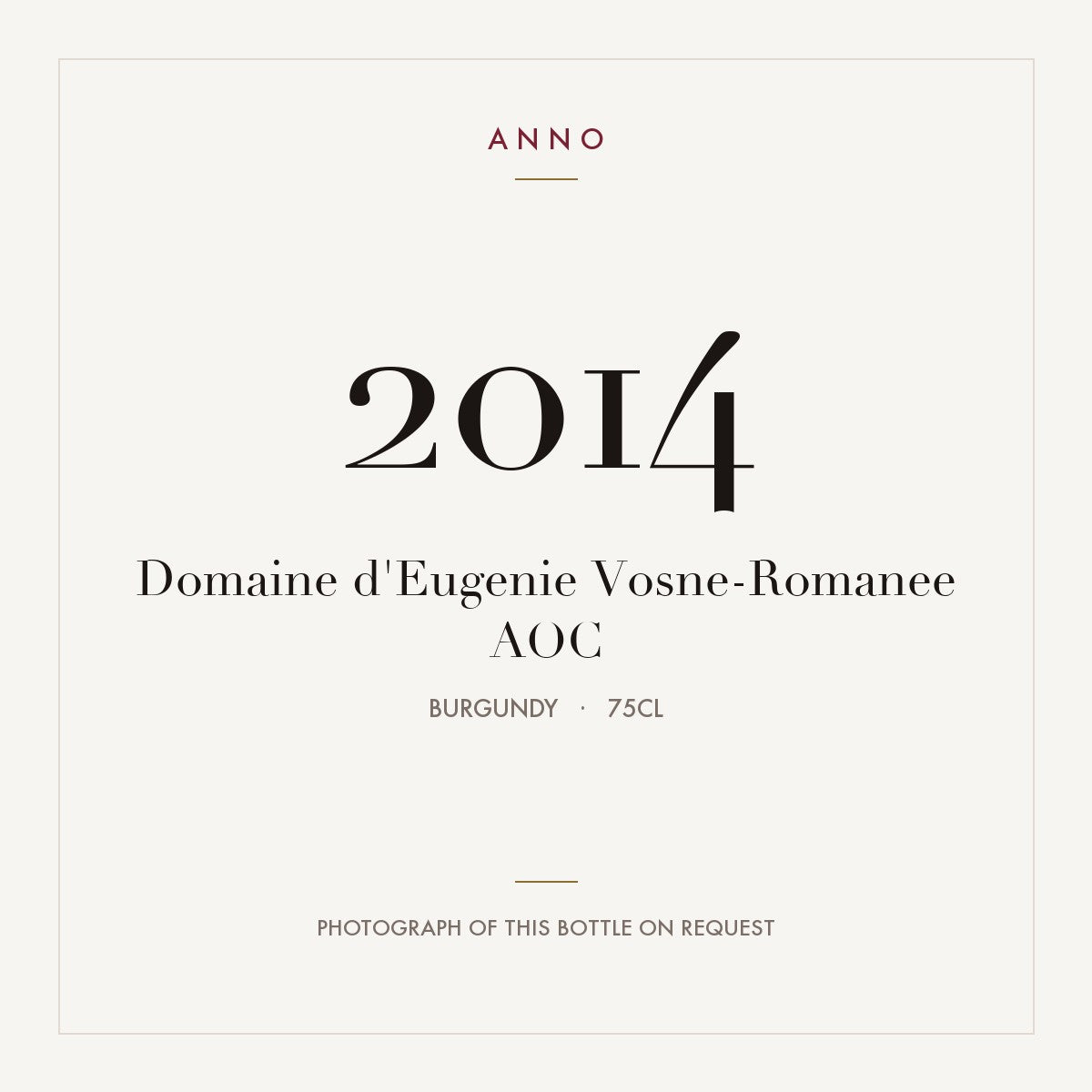 Domaine d'Eugenie Vosne-Romanee 2014 AOC 0,75l, Бургундия — карточка урожая ANNO; фото настоящей бутылки по запросу