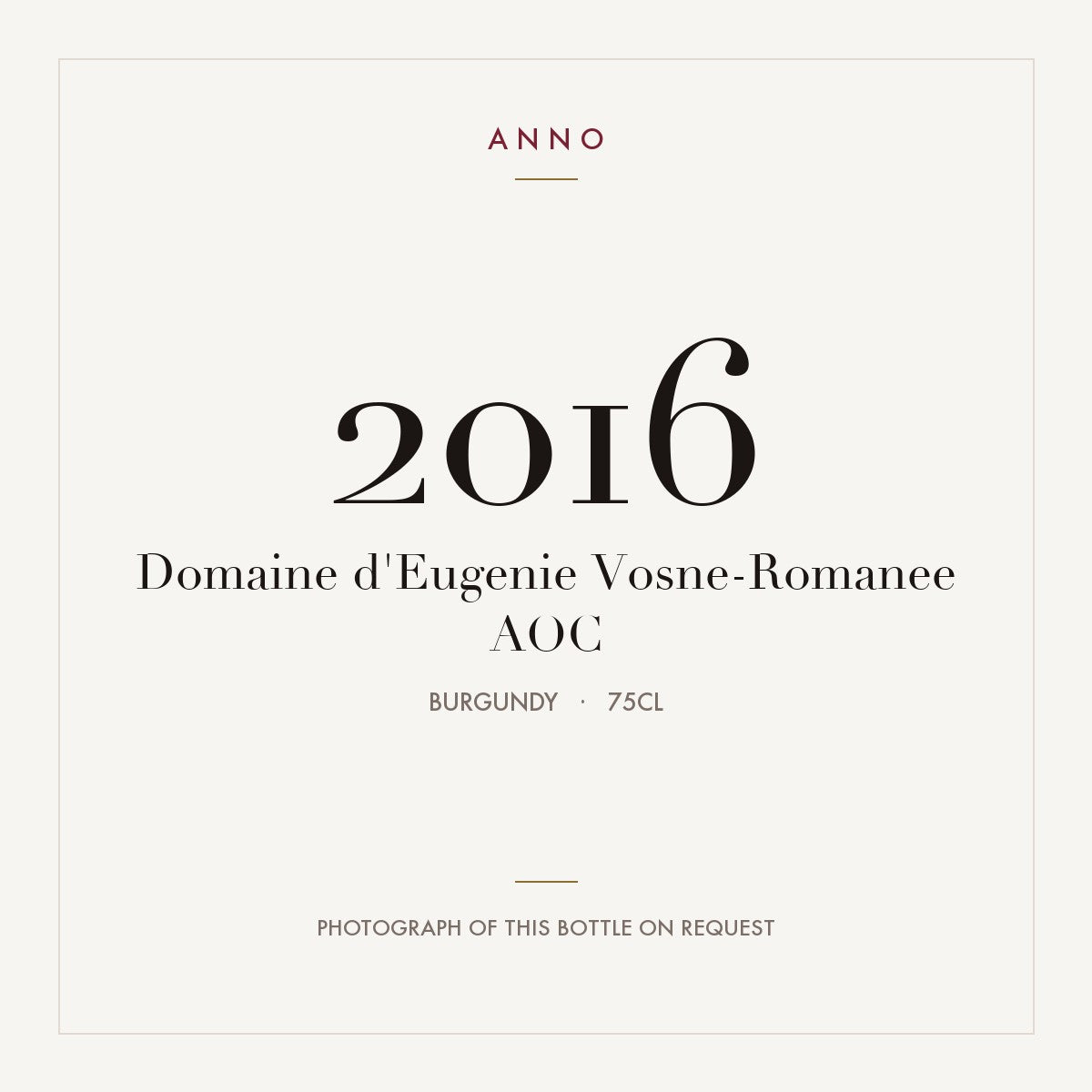 Domaine d'Eugenie Vosne-Romanee 2016 AOC 0,75l, Borgogna — card dell'annata ANNO; foto della bottiglia reale disponibile su richiesta