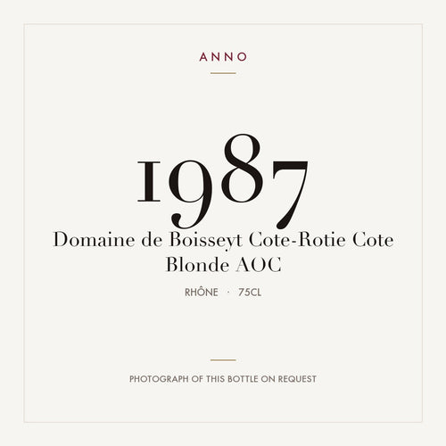 Domaine de Boisseyt Cote-Rotie Cote Blonde 1987 AOC 0,75l from Rhône — ANNO vintage card; photograph of the actual bottle available on request