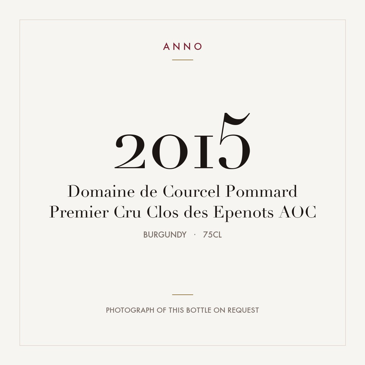 Domaine de Courcel Pommard Premier Cru Clos des Epenots 2015 AOC 0,75l, Bourgogne — ANNO-årgangskort; foto af den faktiske flaske på forespørgsel