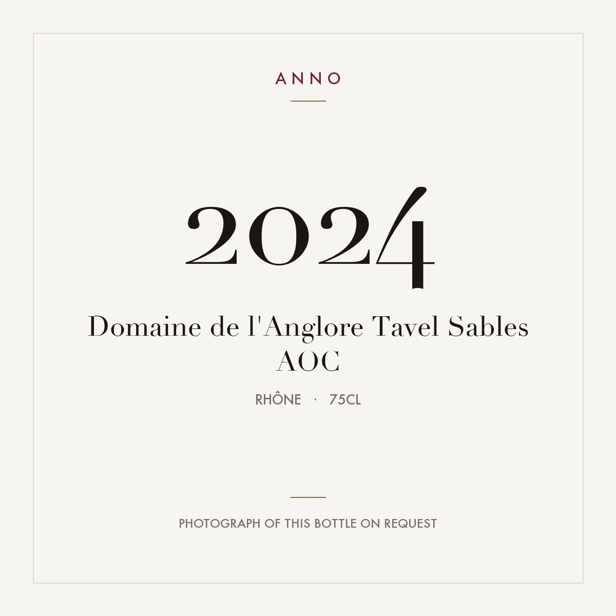 Domaine de l'Anglore Tavel Sables 2024 AOC 0,75l, Rhône — carte millésime ANNO ; photo de la bouteille réelle disponible sur demande